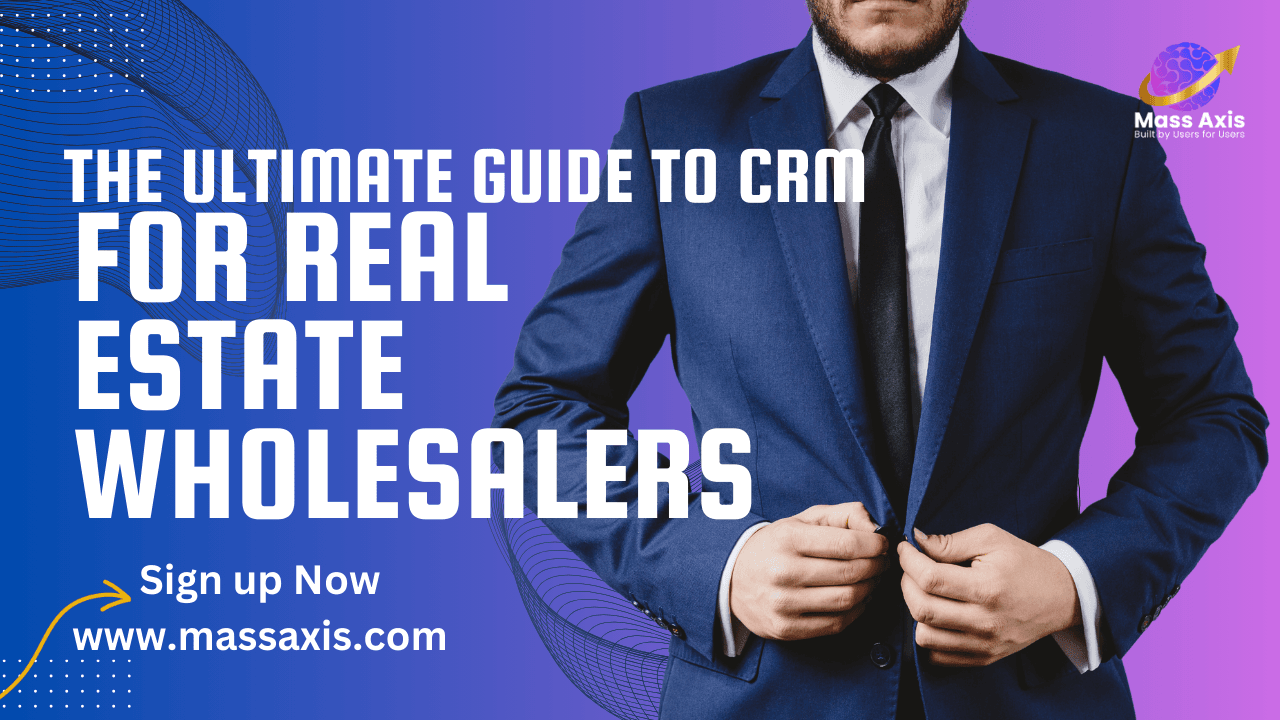 the-ultimate-guide-to-crm-for-real-estate-wholesalers