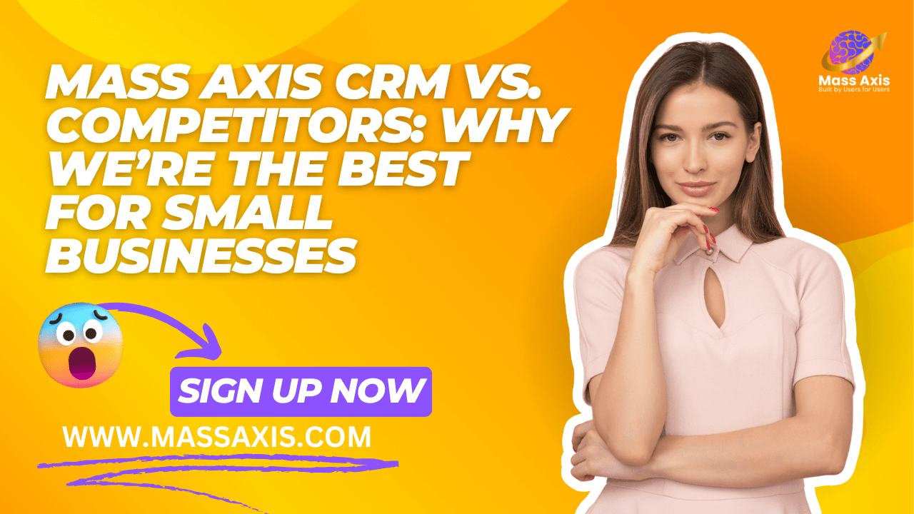 mass-axis-crm-vs.-competitors:-why-we’re-the-best-for-small-businesses