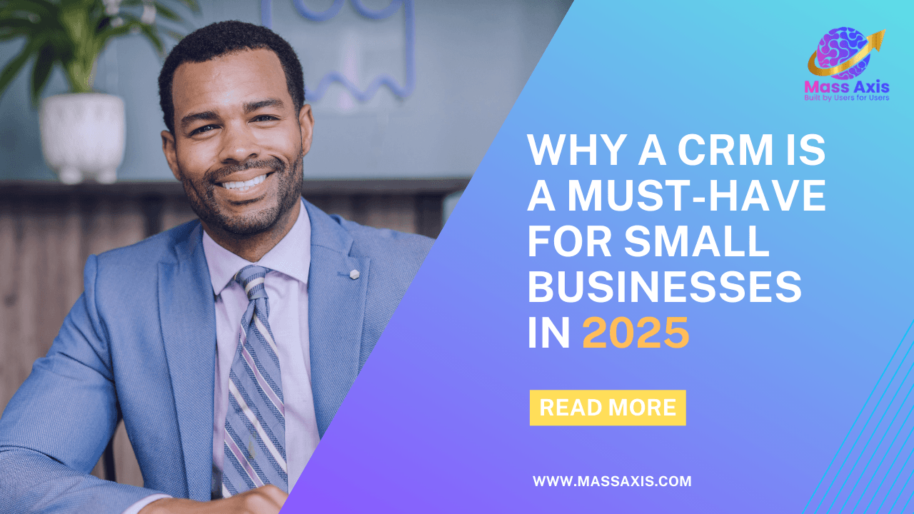 why-a-crm-is-a-must-have-for-small-businesses-in-2025