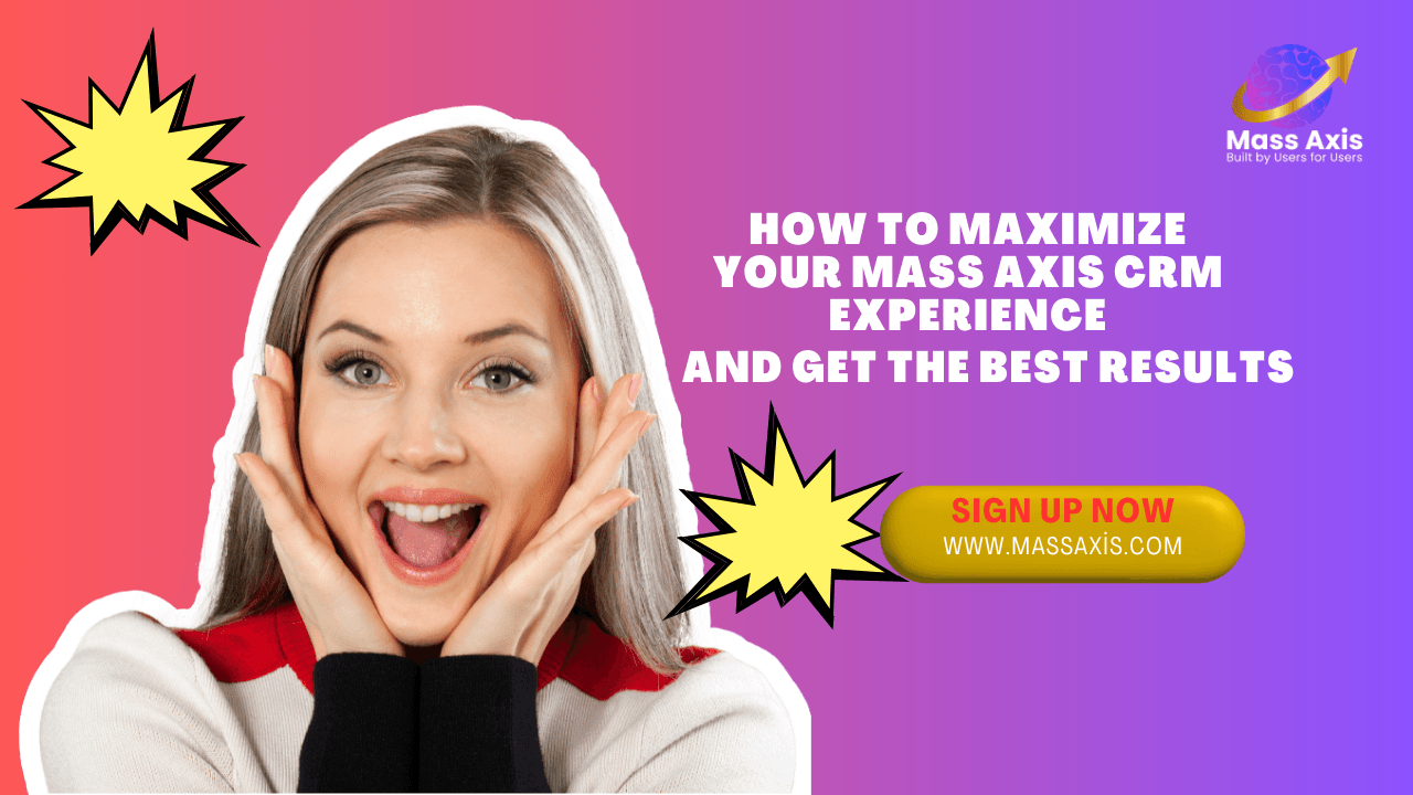 how-to-get-the-most-out-of-your-mass-axis-crm-subscription